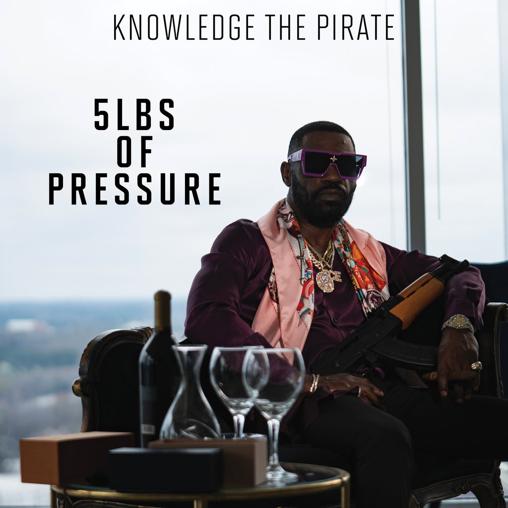 5LBS Of Pressure - Knowledge The Pirate