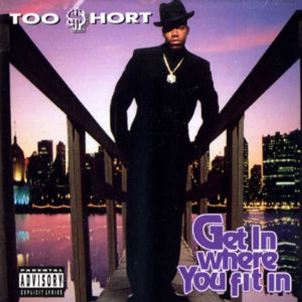 Get In Where You Fit In- Too $hort