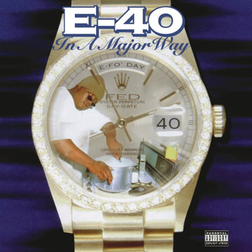 E-40 - IN A MAJOR WAY