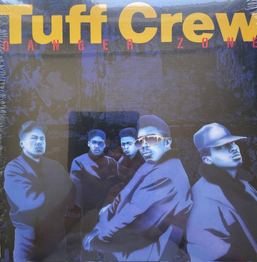Tuff Crew - Danger Zone