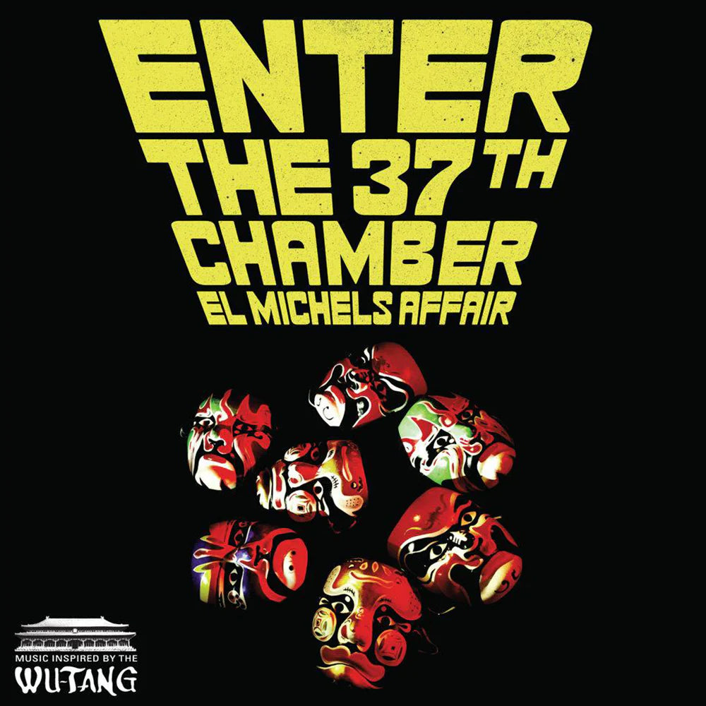 Soon // Enter the 37th Chamber - El Michels Affair