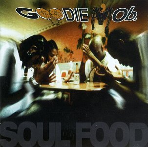 Soul Food - Goodie Mob // RSD