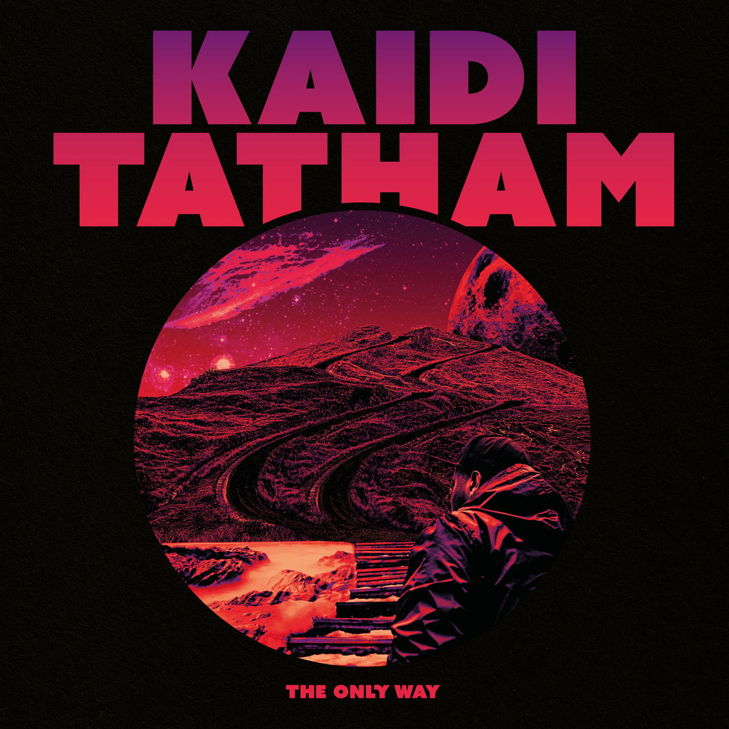Soon // Kaidi Tatham - The Only Way