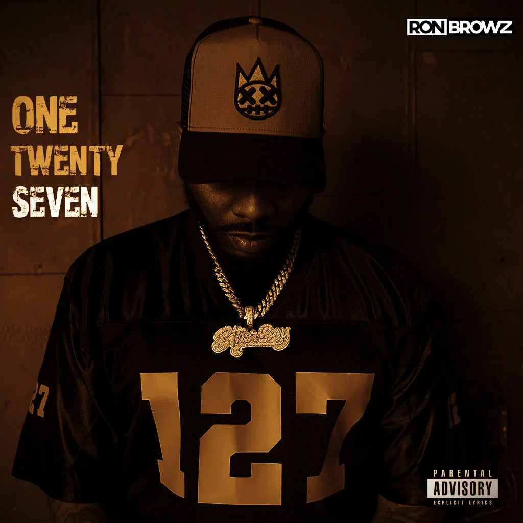 Pre-Order // One Twenty Seven - Ron Browz