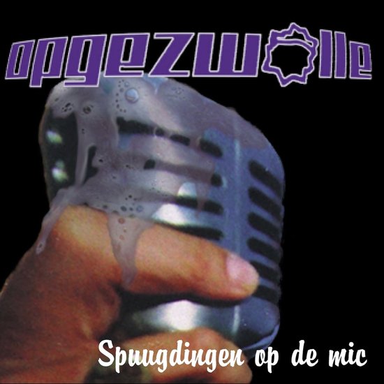 Spuugdingen - Opgezwolle