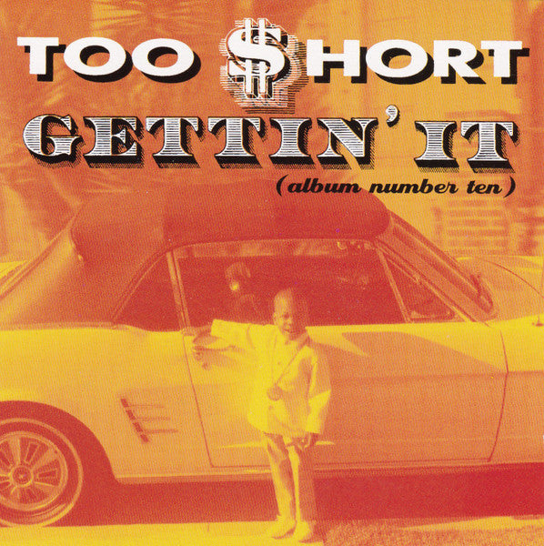 Gettin' It - Too $hort