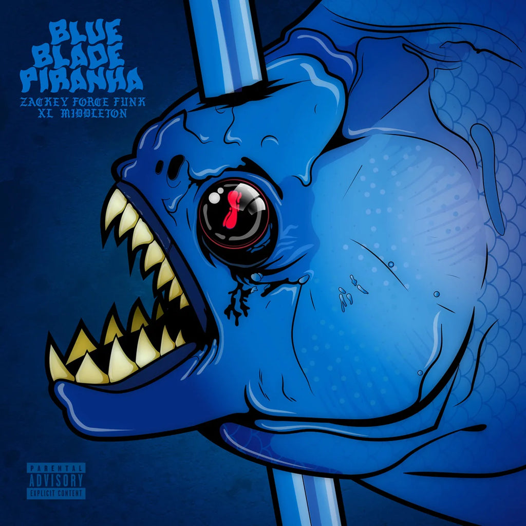 Pre-Order // Blue Blade Piranha - Zackey Force Funk & XL Middleton