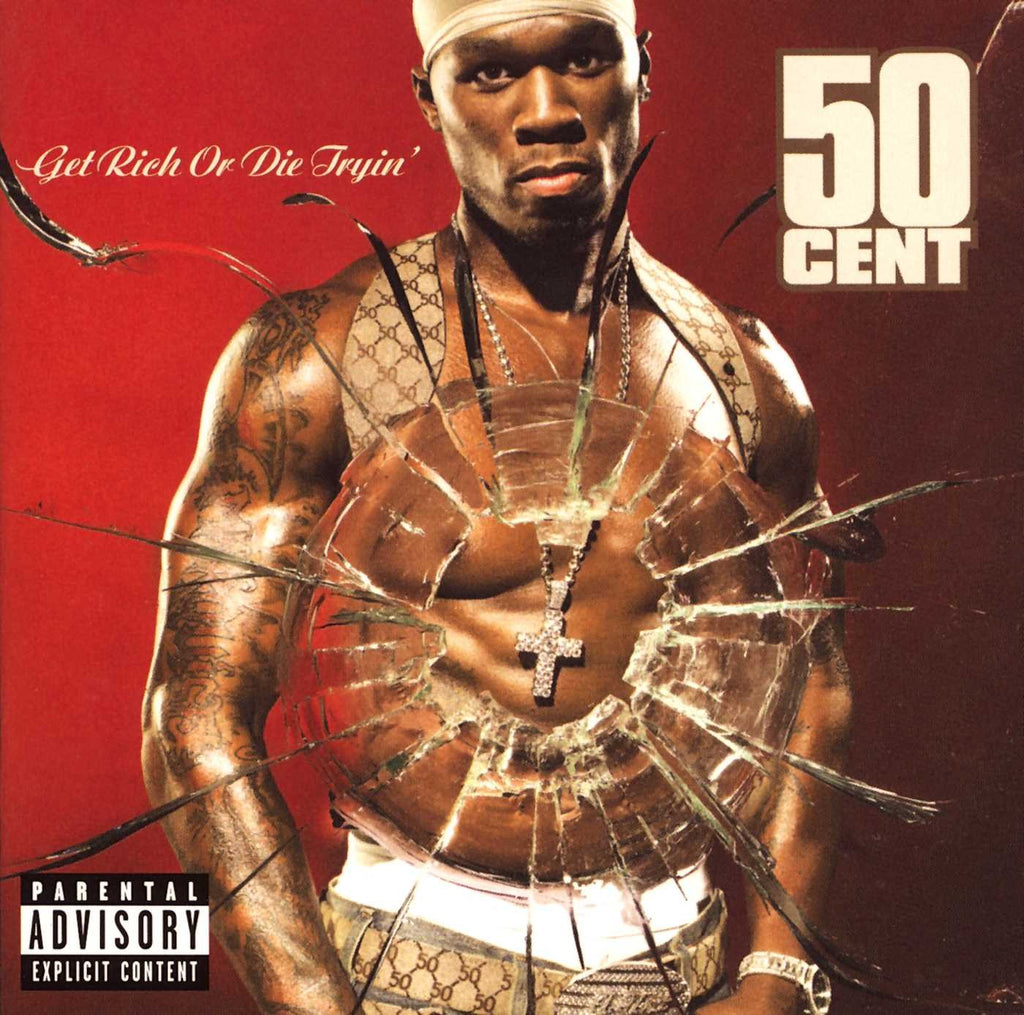 Get Rich Or Die Tryin' - 50 Cent