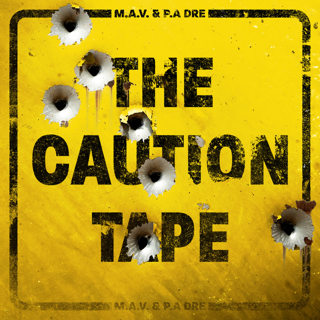 The Caution Tape - M.A.V. x P.A. Dre