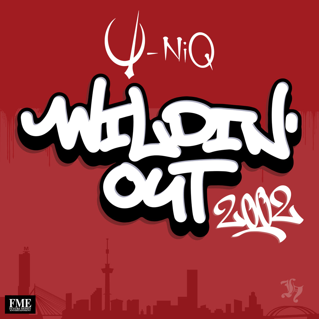 Wildin' Out - U-niq
