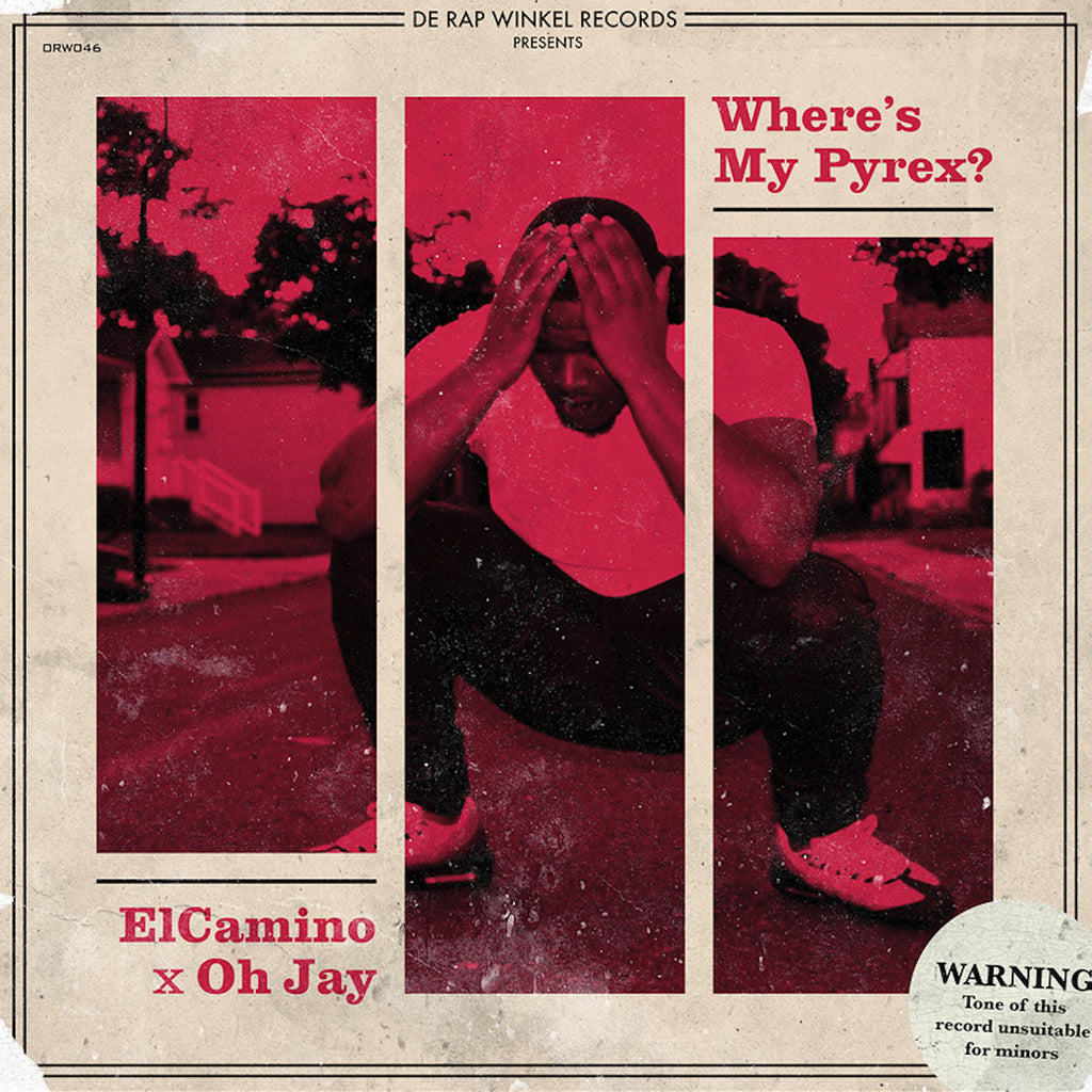 Where's My Pyrex? - Elcamino & Oh Jay