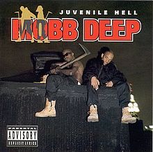 Juvenile Hell - Mobb Deep